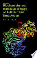 Biochemistry and molecular biology of antimicrobial drug action / T. J. Franklin and G. A. Snow.