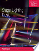 Stage lighting design Neil Fraser ; foreword by Richard Attenborough.