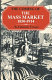 The coming of the mass market 1850-1914 / W. Hamish Fraser.