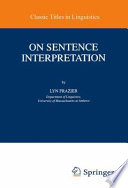 On sentence interpretation / Lyn Frazier.