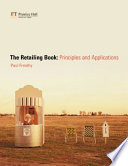 The retailing book : principles and applications.