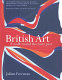 British art : a walk round the rusty pier / Julian Freeman.