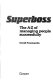 Superboss : the A-Z of managing people successfully / David Freemantle.