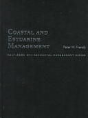 Coastal and estuarine management / Peter W. French.