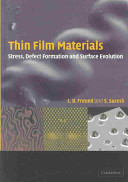 Thin film materials : : stress, defect formation and surface evolution / L.B. Freund; S. Suresh.