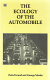 The Ecology of the automobile / Peter Freund and George Martin.
