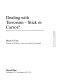Dealing with terrorism : stick or carrot? / Bruno S. Frey.