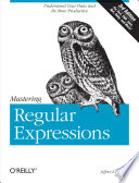 Mastering regular expressions Jeffrey E.F. Friedl.