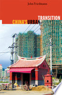 China's urban transition / John Friedmann.