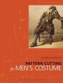 Pattern cutting for men's costume / Elizabeth Friendship.