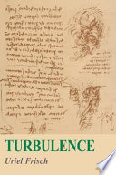 Turbulence : the legacy of A.N. Kolmogorov / Uriel Frisch.