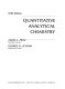 Quantitative analytical chemistry / James S. Fritz, George H. Schenk.