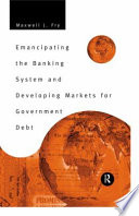Emancipating the banking system and developing markets for government debt.