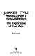 Japanese-style management transferred : the experience of East Asia / K. John Fukuda.