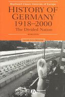 History of Germany 1918-2000 : the divided nation / Mary Fulbrook.