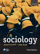 Sociology / James Fulcher and John Scott.