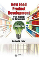 New food product development : from concept to marketplace / Gordon W. Fuller.