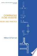 Continuous flow analysis : theory and practice.