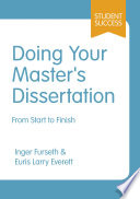 Doing your master's dissertation Inger Furseth and Euris Larry Everett.