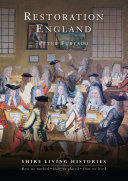 Restoration England, 1660-1699 / Peter Furtado.