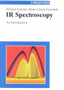 IR spectroscopy : an introduction / Helmut Günzler, Hans-Ulrich Gremlich ; translated by Mary-Joan Blümich.