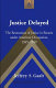 Justice delayed : the restoration of justice in Bavaria under American occupation, 1945-1949 / Jeffrey S. Gaab.