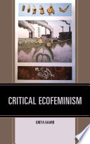 Critical ecofeminism Greta Gaard.