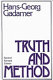 Truth and method / Hans-Georg Gadamer ; translation revised by Joel Weinsheimer and Donald G. Marshall.