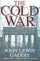 The Cold War / John Lewis Gaddis.