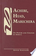 Achebe, Head, Marechera : on power and change in Africa.