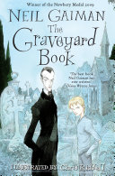 The graveyard book / Neil Gaiman ; illustrated by Chris Riddell.