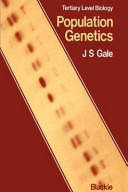 Population genetics / (by) J.S. Gale.