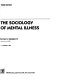 The sociology of mental illness / Bernard J. Gallagher III, with Corinne J. Rita.