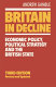 Britain in decline : economic policy, political strategy and the British state / Andrew Gamble.