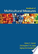Handbook of multicultural measures / Glenn C. Gamst, Christopher Liang, Aghop Der-Karabetian.
