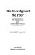 The war against the poor : the underclass and antipoverty policy / Herbert J. Gans.