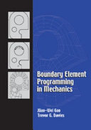 Boundary element programming in mechanics / Xiao-Wei Gao, Trevor G. Davies.