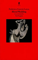 Blood wedding / a new version by Ted Hughes.