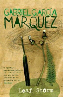 Leaf storm / Gabriel García Márquez ; translated by Gregory Rabassa.