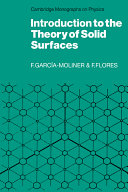 Introduction to the theory of solid surfaces / (by) Federico García-Moliner and Fernando Flores.