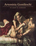 Artemisia Gentileschi : the image of the female hero in Italian Baroque art / by Mary D. Garrard.