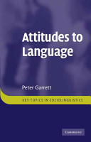 Attitudes to language / Peter Garrett.