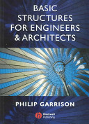 Basic structures for engineers and architects / Philip Garrison.
