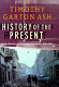 History of the present : essays, sketches and despatches from Europe in the 1990s / Timothy Garton Ash.