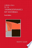 Introduction to thermodynamics of materials / David R. Gaskell.