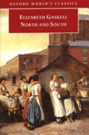 North and south / Elizabeth Gaskell ; edited by Angus Easson ; with an introduction by Sally Shuttleworth.