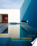 Modern Traditions : Contemporary Architecture in India / Klaus-Peter Gast.