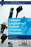 Intensive longitudinal analysis of human processes Kathleen M. Gates, Sy-Miin Chow, Peter C. M. Molenaar.