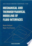 Mechanical and thermodynamical modeling of fluid interfaces / Renée Gatignol, Roger Prud'homme.