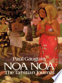 Noa Noa : the Tahitian journal / by Paul Gauguin.